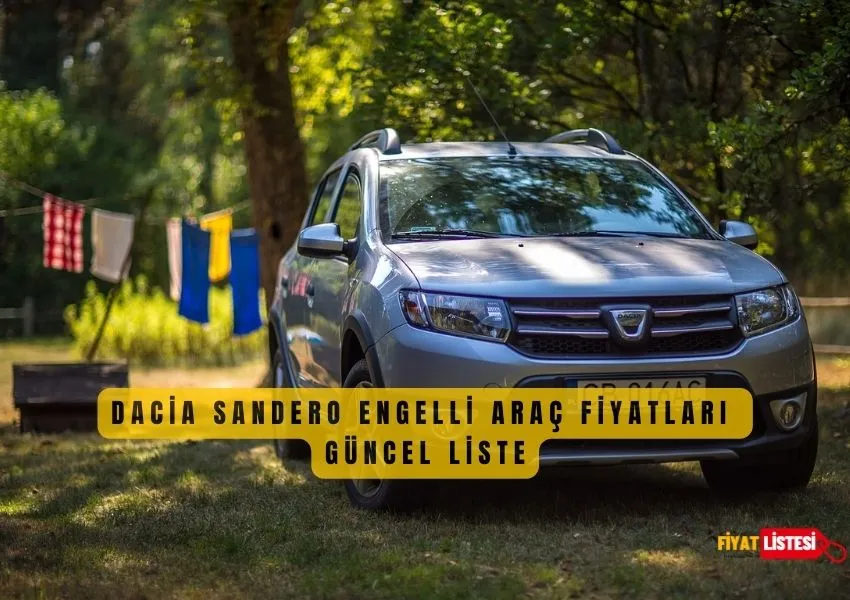 Dacia Sandero Engelli Araç Fiyat Listesi 2023