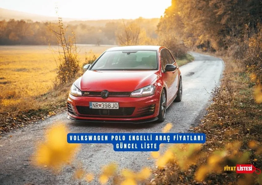 Volkswagen Polo Engelli Araç Fiyatları  2023